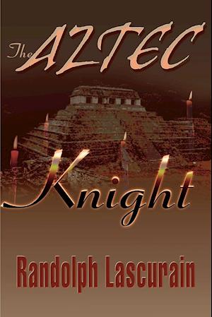 The Aztec Knight