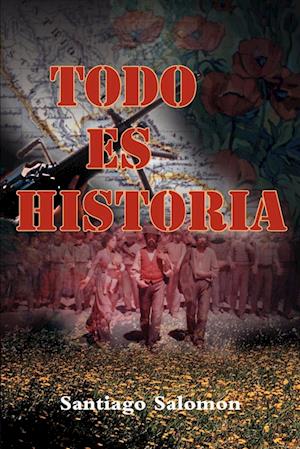 Todo Es Historia