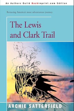 The Lewis & Clark Trail