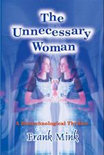 The Unnecessary Woman