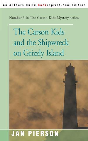 The Carson Kids and the Shipwreck on Grizzly Island