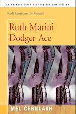 Ruth Marini, Dodger Ace