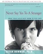 Never Say Yes to a Stranger