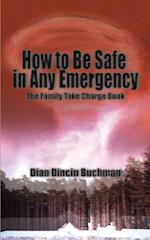 How to Be Safe in Any Emergency