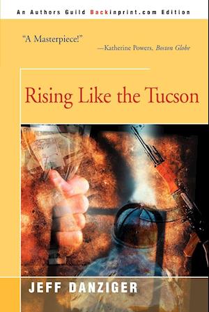 Rising Like the Tucson