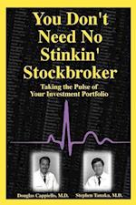 You Don't Need No Stinkin' Stockbroker