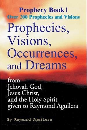 Prophecies, Visions, Occurences, and Dreams