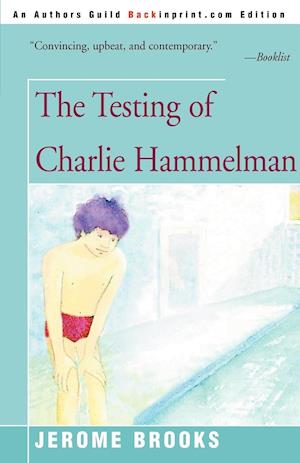 The Testing of Charlie Hammelman