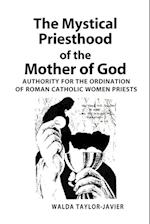 The Mystical Priesthood of the Mother of God