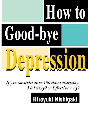 How to Good-Bye Depression