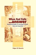 When God Calls...Answer