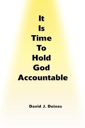 It is Time to Hold God Accountable