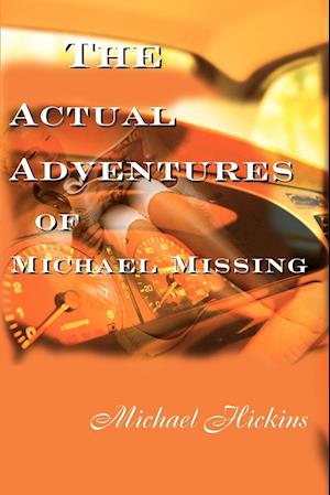 The Acutal Adventures of Michael Missing