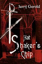 Hat Shaker's Chip