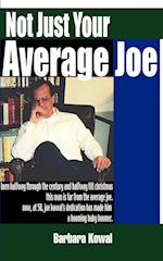 Not Just Your Average Joe
