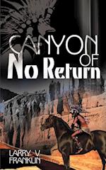 Canyon of No Return