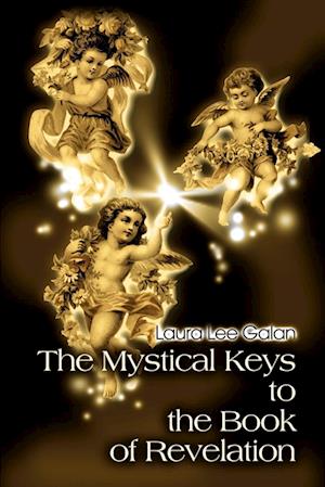 The Mystical Keys to the Book of Revelation