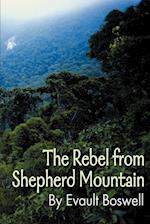 The Rebel from Shepherd Mountain