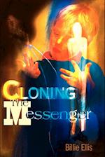 Cloning the Messenger