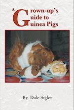 A Grown-Up's Guide to Guinea Pigs