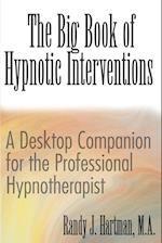 The Big Book of Hypnotic Interventions