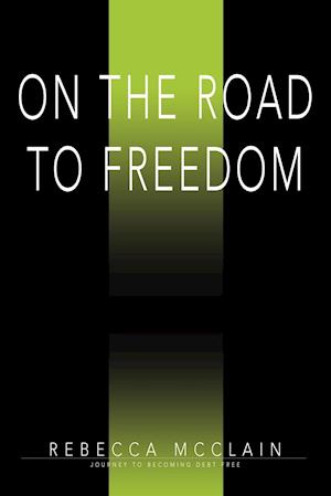 On the Road to Freedom