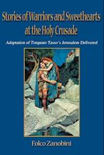 Stories of Warriors and Sweethearts at the Holy Crusades