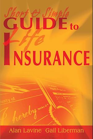 Short and Simple Guide to Life Insurance