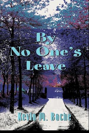 By No One's Leave