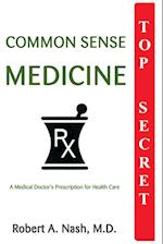 Common Sense Medicine