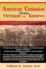 American Confusion from Vietnam to Kosovo