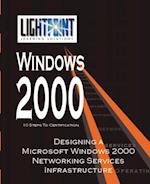 Designing a Microsoft Windows 2000 Networking Services Infrastructure