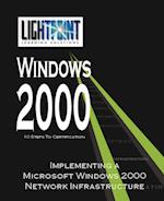 Implementing a Microsoft Windows 2000 Network Infrastructure
