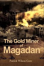 The Gold Miner of Magadan