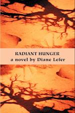 Radiant Hunger