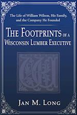The Footprints of a Wisconsin Lumber Executive