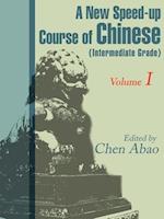 A New Speed-Up Course in Chinese (Intermediate Grade)