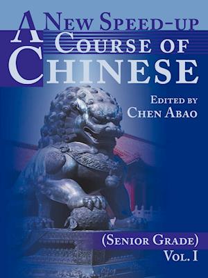 A New Speed-Up Course of Chinese (Senior Grade)