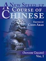 A New Speed-Up Course of Chinese (Senior Grade)