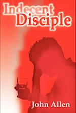 Indecent Disciple