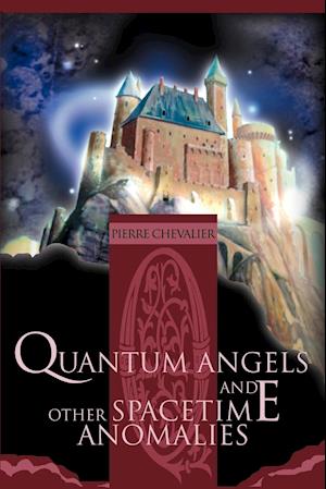 Quantum Angels and Other Spacetime Anomalies