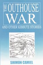 The Outhouse War and Other Kibbutz Stories