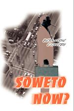 Soweto Now?