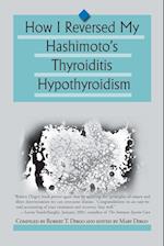 How I Reversed My Hashimoto's Thyroiditis Hypothyroidism