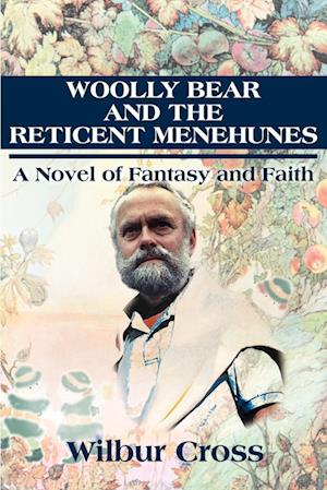 Woolly Bear and the Reticent Menehunes: A Novel of Fantasy and Faith