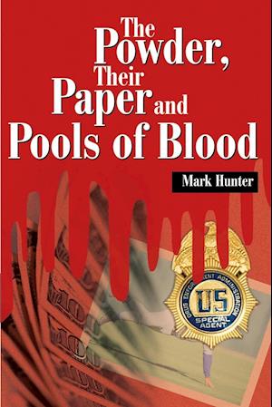 The Powder, Their Paper and Pools of Blood