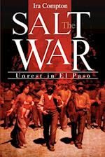 The Salt War: Unrest in El Paso 