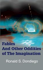 Fables and Other Oddities of the Imagination