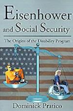 Eisenhower and Social Security: The Origins of the Disability Program 