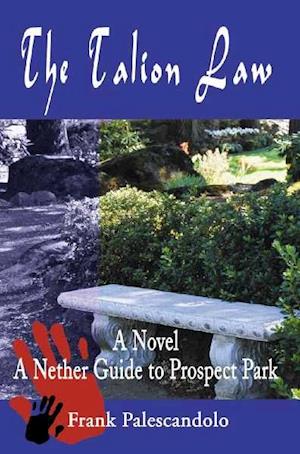 The Talion Law: A Nether Guide to Prospect Park